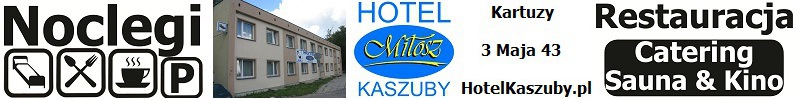 Hotel Miłosz Kaszuby:Restauracja, Sauna, Kino